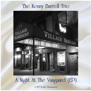 A Night At The Vanguard (EP) (All Tracks Remastered)