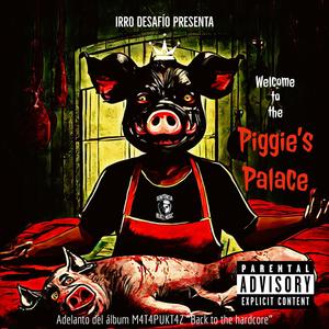 Piggie`s Palace (feat. zerebro zombie) [Explicit]