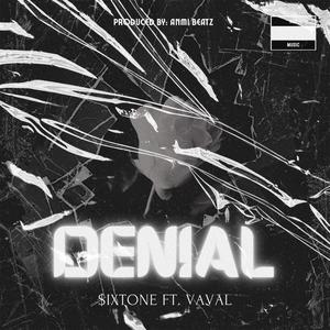 Denial (feat. Vaval) (Explicit)