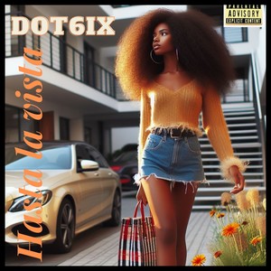 Hasta la vista (Explicit)