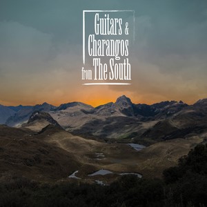 Guitars And Charangos From The South