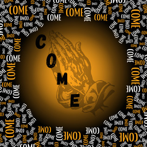 Come