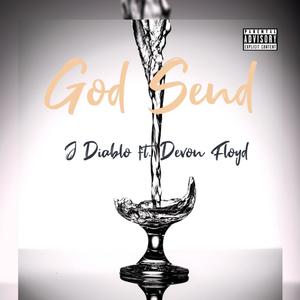 God Send (feat. Devon Floyd) [Explicit]