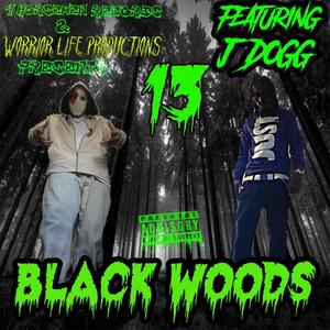 Black Woods(feat. J Dogg) (Explicit)