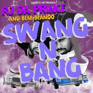 Swang & Bang (Explicit)