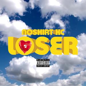 Loser (Explicit)