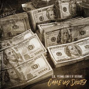 Came Up Dirty (Explicit)