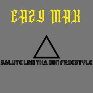 Salute LRH Tha Don Freestyle (Explicit)