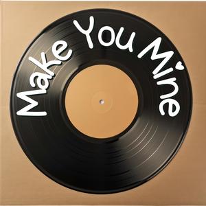 Make You Mine (feat. Uri)