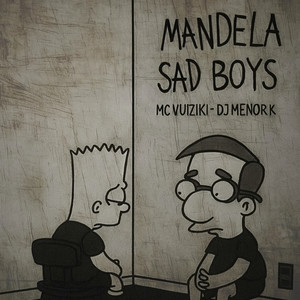 Mandela Sad Boys (Explicit)