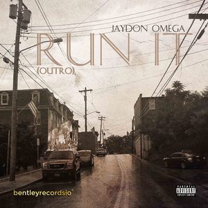 Run It (Outro) [Explicit]