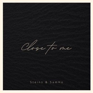 Close to Me