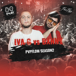 PVPFlow2 - Iva G vs BXNNY (Explicit)