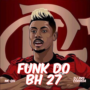 BRUNO HENRIQUE 27 vs FUNK DO BH (Explicit)