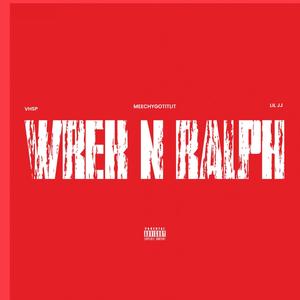 WREK N RALPH (feat. VHSP & LIL JJ) [Explicit]