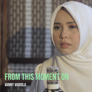 Vanny Vabiola - From This Moment On