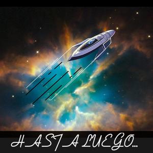 HASTA LUEGO... (feat. FAUWY6)