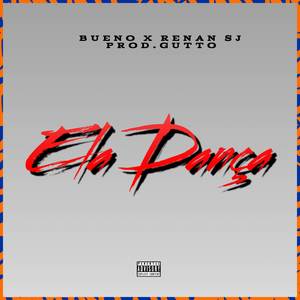 Ela Dança (Explicit)