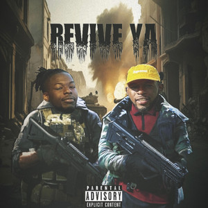 Revive Ya (Explicit)