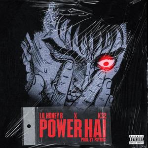 power hai (feat. K32) (Explicit)