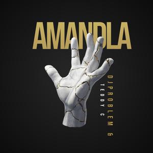 Amandla (feat. Teddy Cee)