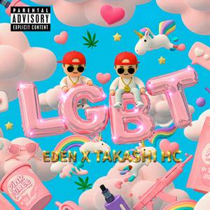 LGBT (feat. Takachi HC) (Explicit)