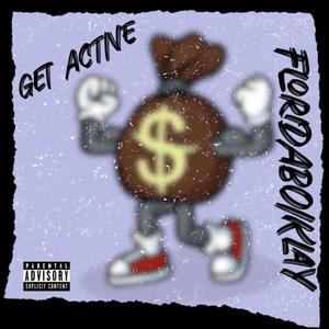 GET ACTIVE. (Explicit)