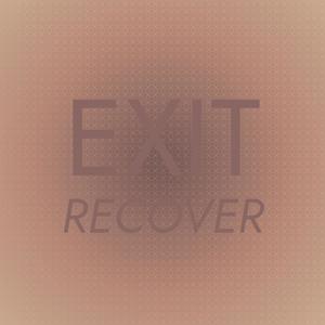 Exit Recover