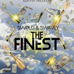 The Finest (feat. Swavey) (Explicit)