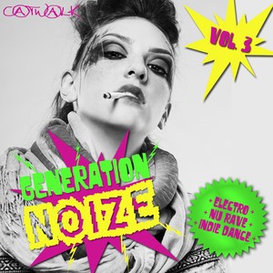 Generation Noize, Vol. 3 (Explicit)