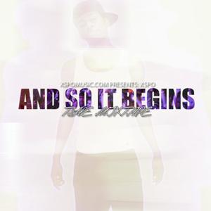 And So It Begins (Mixtape) [Explicit]