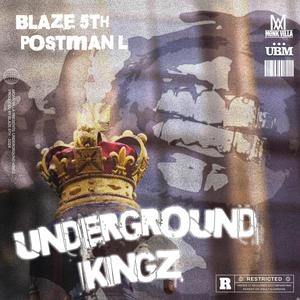 Underground Kingz (feat. Postman L) (Explicit)