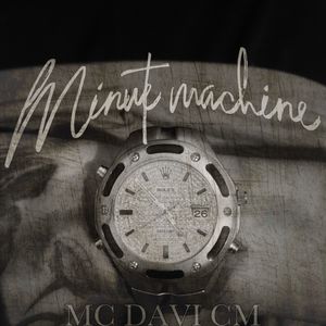 Minute Machine (Explicit)