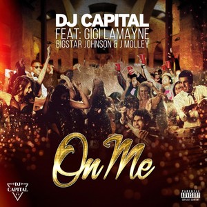 On Me(feat. Gigi Lamayne, J Molley & Bigstar Johnson) (Explicit)