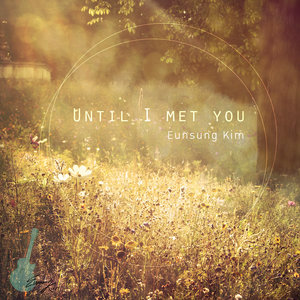 Until I Met You