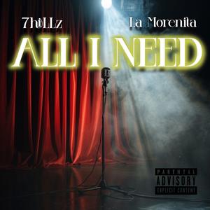 All I Need (feat. La Morenita) (Explicit)