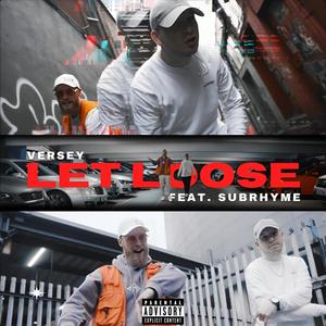 Let Loose (feat. Subrhyme) (Explicit)