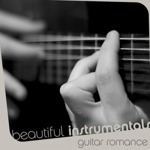 Beautiful Instrumentals: Guitar Romance