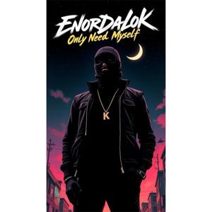 Only Need Myself (Explicit)