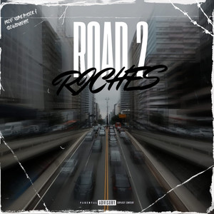 Road 2 Riches (Explicit)