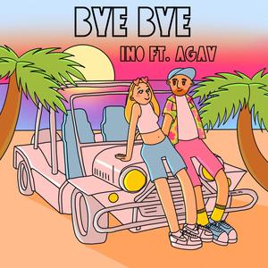 Bye bye (feat. AGAV & Yves 2k)