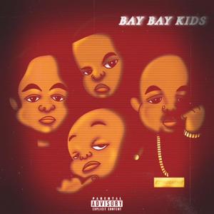Bay Bay Kids (feat. Officialjujuu) (Explicit)