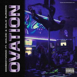 Ovation (feat. Malik Burgers & Malosi) (Explicit)