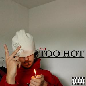 TOO HOT (Explicit)