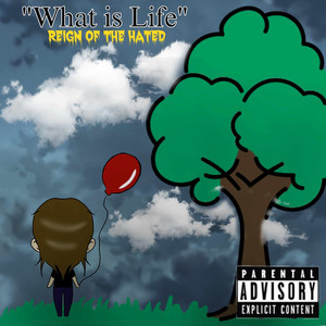 What Is Life (Explicit)