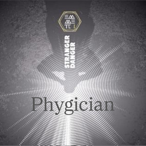 stranger danger (phygician remix)