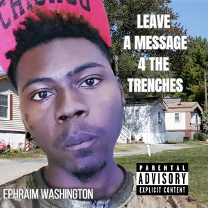 Leave A Message 4 The Trenches (Explicit)