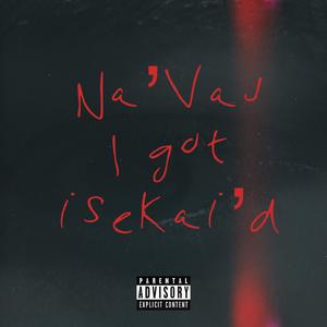 I Got Isekai'd (Explicit)