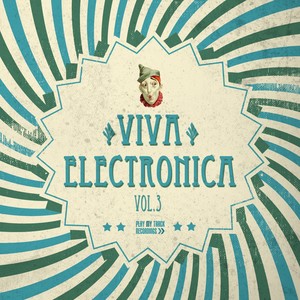 Viva Electronica, Vol. 3 (Explicit)