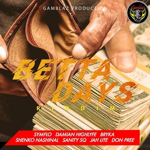 Betta Days Riddim